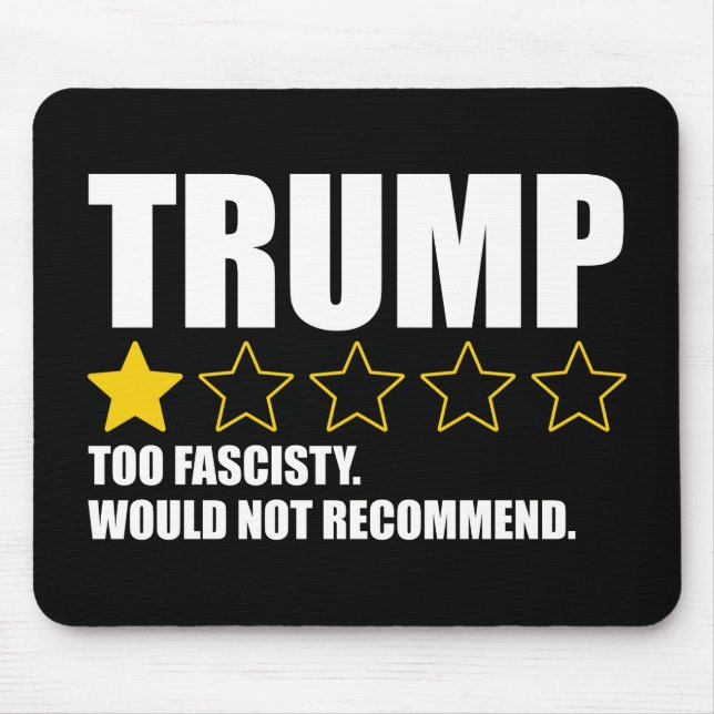 Mousepad Trump - Too Fascisty Would Not Recommend (Frente)