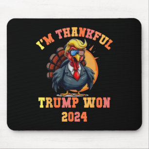 Mousepad Trump Turkey Engraçado Meme I'm Graças Trump Won T