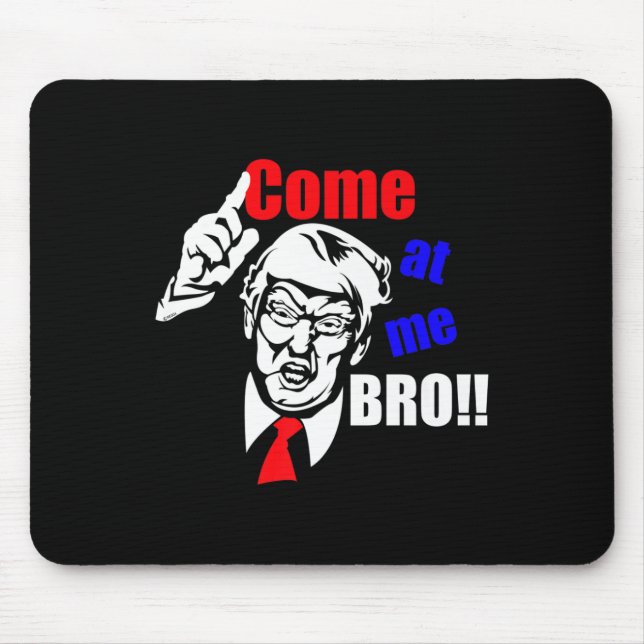Mousepad Trump Vem Pra Mim Irmão Engraçado (Frente)