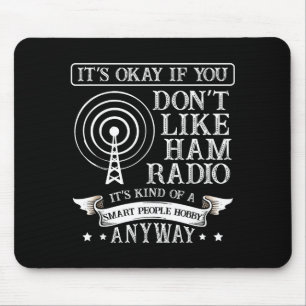 Mousepad Tudo Bem Quando Você Não Gosta de Rádio Amador Par