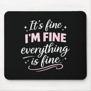 Mousepad Tudo bem tudo é bom fofo engraçado ansiedade