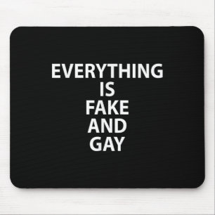 Mousepad Tudo É Falso E Gay Engraçado Gay