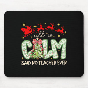 Mousepad Tudo Está Calmo Disse Algum Professor Ao Ensinar o