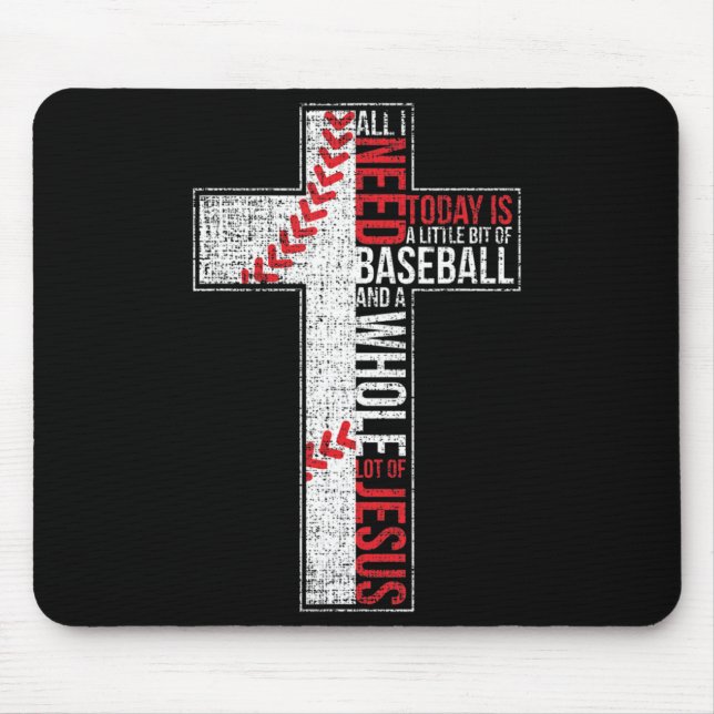 Mousepad Tudo Que Preciso É Beisebol E Jesus Cristo Cruz Cr (Frente)