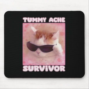 Mousepad Tummy Ache Sobrevivente Cat Engraçado