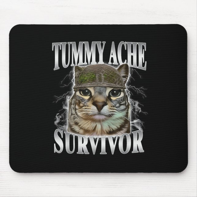 Mousepad Tummy Ache Survivor Engraçado Meme Gato (Frente)