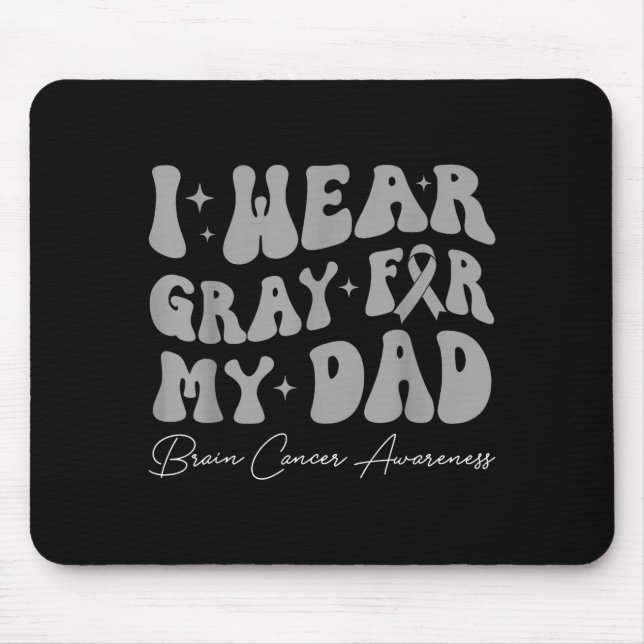 Mousepad Tumor cerebral conscientização use cinza pelo pai  (Frente)