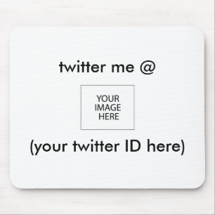 Mousepad twitter me @ (seu ID do twitter aqui) O MUSEUM