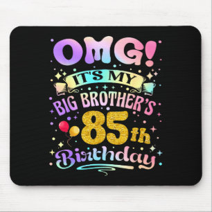 Mousepad Uau É O 85º Aniversário Do Meu Irmão Mais Velho Fe