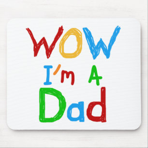 Mousepad Uau, eu sou uma T-shirts Pai e GIfts
