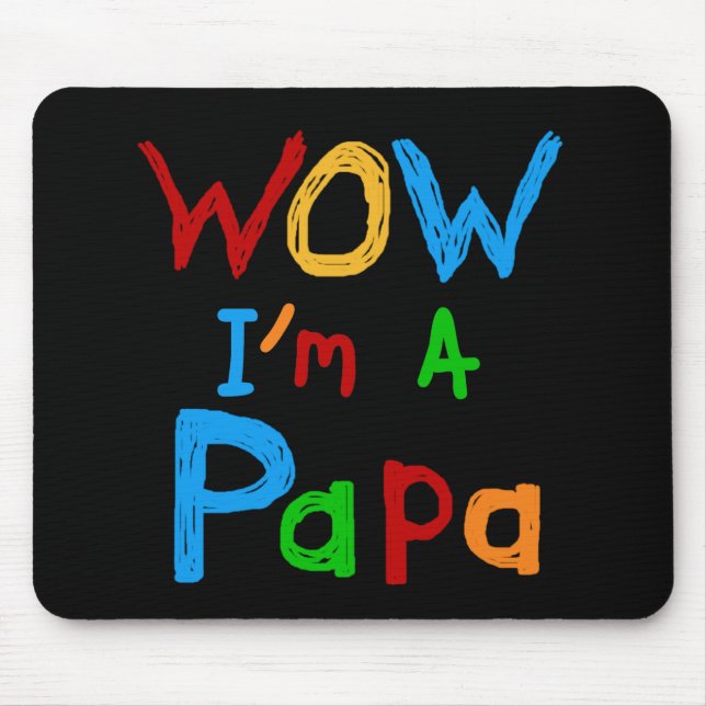 Mousepad Uau, sou Camiseta de Papá e Gafts (Frente)