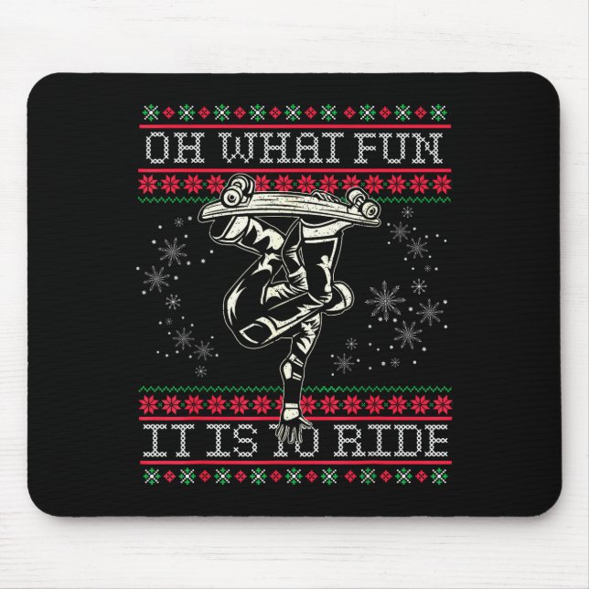 Mousepad Ugly Christmas Skateboard Oh What Fun It Is To Rid (Frente)