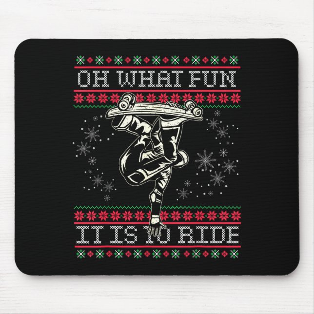 Mousepad Ugly Christmas Skateboard Oh What Fun It Is To Rid (Frente)