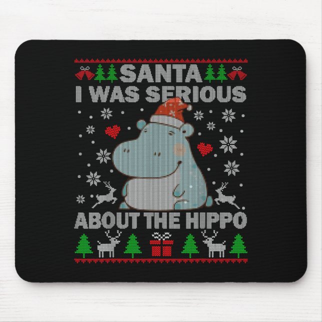 Mousepad Ugly Christmas Sweater Santa I Was Serious About T (Frente)