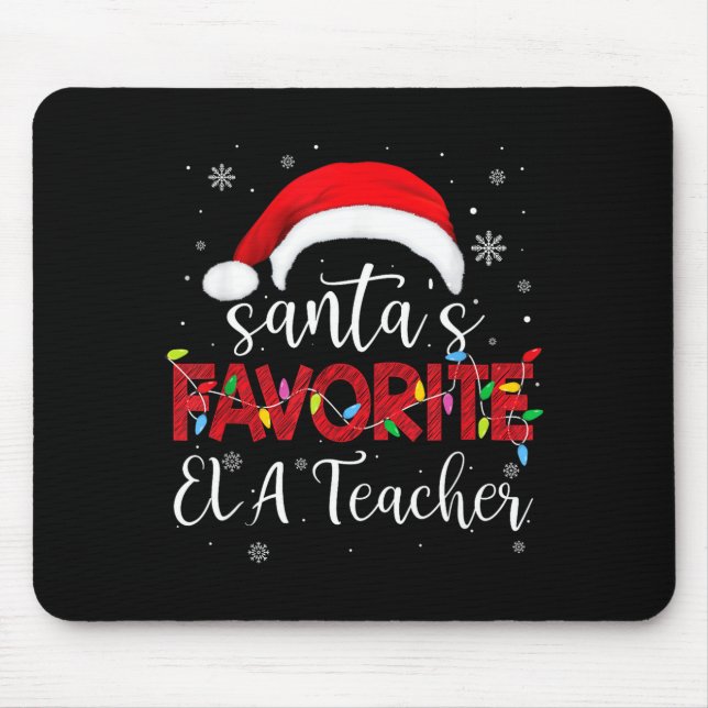Mousepad Ugly Sweater Christmas Santa's Favorite Ela Teache (Frente)