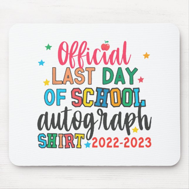 Mousepad Último Dia De Professores De Autografos Na Escola  (Frente)