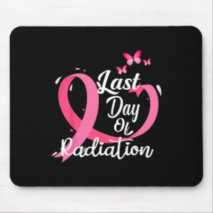 Mousepad Último Dia de Tratamento Por Radiação Cancer Da Ma