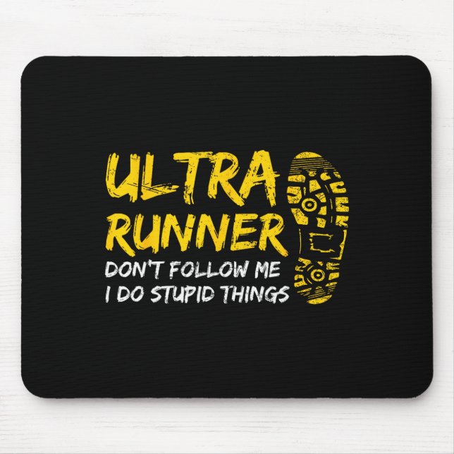 Mousepad Ultra Runner Dont Follow Me I Do Stud Things Runni (Frente)