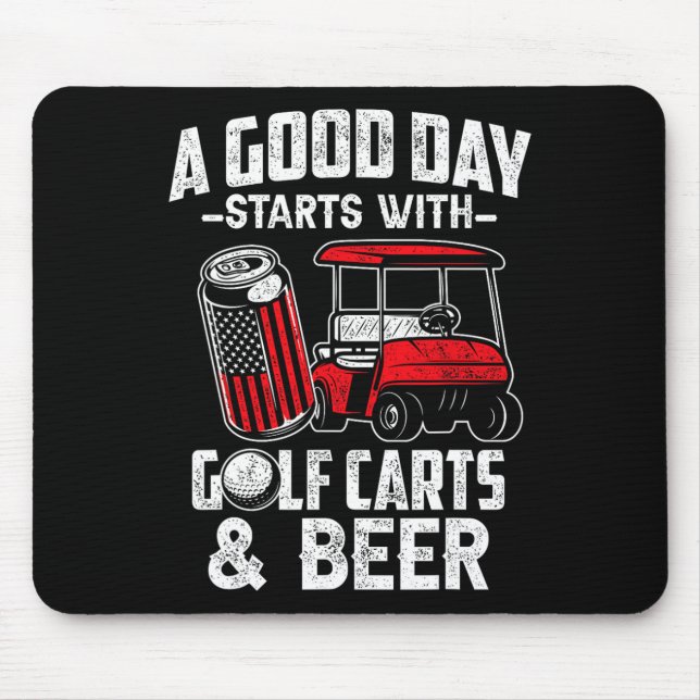 Mousepad Um Bom Dia Começa Com Carrinhos De Golfe E Cerveja (Frente)