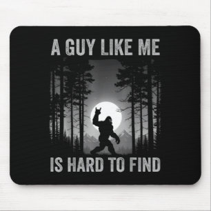 Mousepad Um cara como eu é difícil de encontrar Floresta Pé