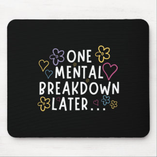 Mousepad “Um Colapso Mental Depois…” Camiseta Divertida 