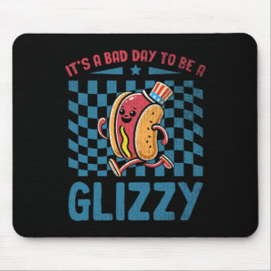 Mousepad Um Dia Ruim Para Ser Um Glizzy 4 De Julho