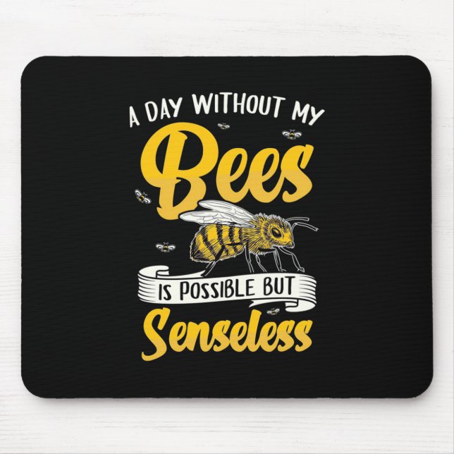 Mousepad Um Dia Sem Minhas Abelhas (Frente)