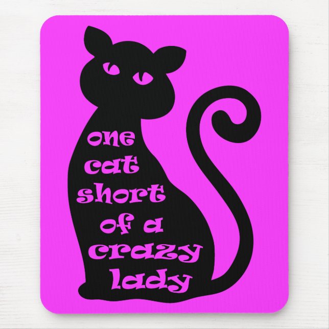 Mousepad Um gato curto de uma senhora louca (Frente)