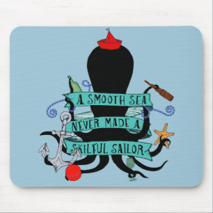 Mousepad Um Mar Suave Nunca Fez Um Marinheiro Hábil