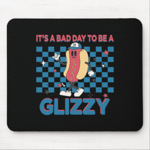 Mousepad Um Mau Dia Para Ser Um Glizzy 4 De Julho 1