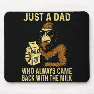 Mousepad Um pai que voltou com o leite engraçado bigfoot