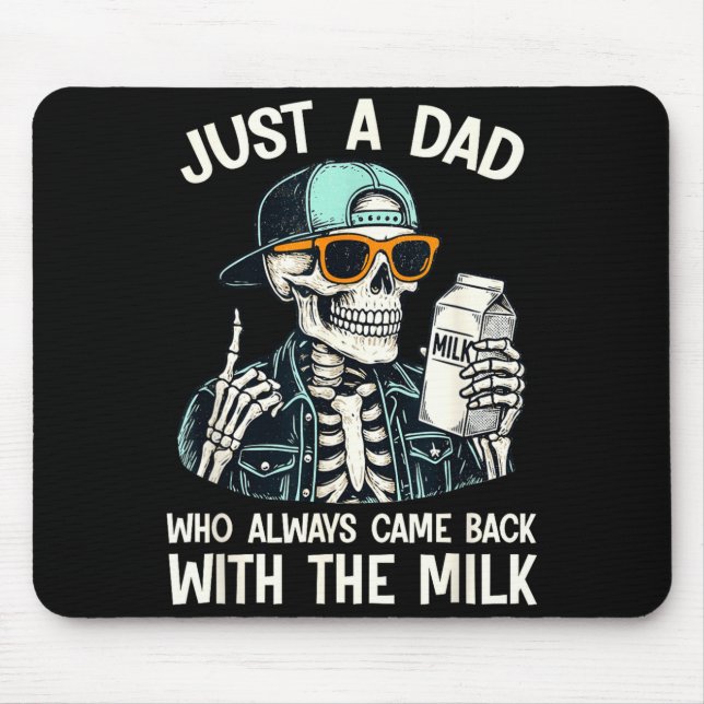 Mousepad Um pai que voltou com o leite no dia dos pais  (Frente)
