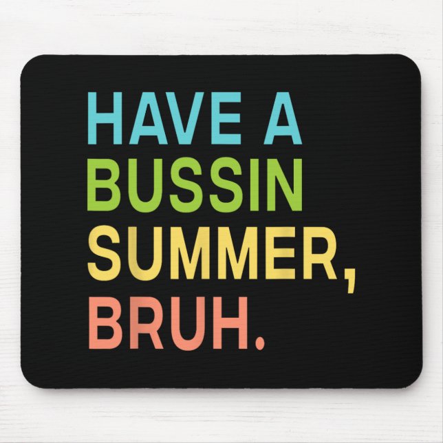 Mousepad Um Professor de Verão Incrível, Tamos Fora Último  (Frente)