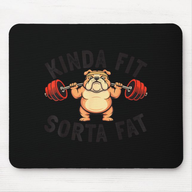 Mousepad Um Tanto em Forma Meio Gordo Funny Academia Bulldo (Frente)