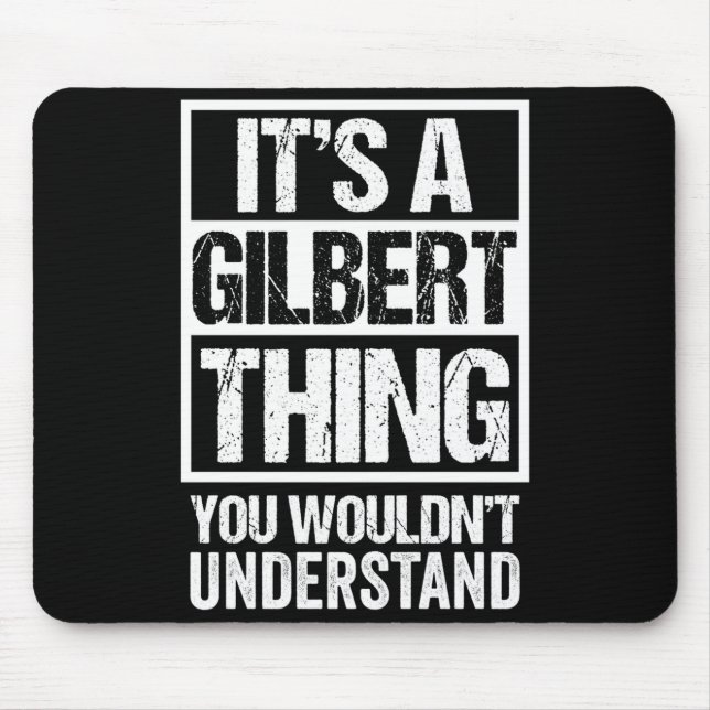 Mousepad Uma coisa de gilbert não entenderia sobrenome nome (Frente)