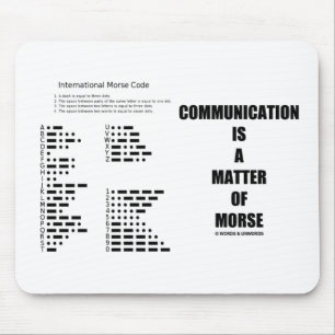 Mousepad Uma comunicação é uma matéria de Morse