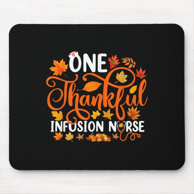 Mousepad Uma Enfermeira de Infusão Agradecida Piada Outono  (Frente)
