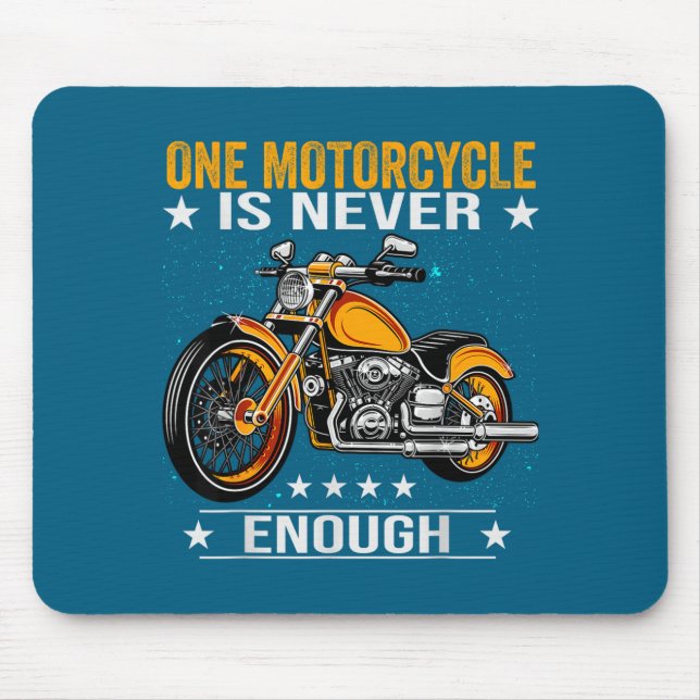 Mousepad Uma Moto Nunca é Suficiente - Citação Divertida de (Frente)