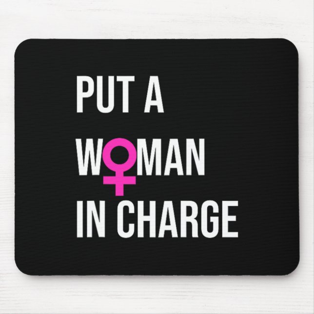 Mousepad Uma Mulher Responsável Pelo Potus Female President (Frente)