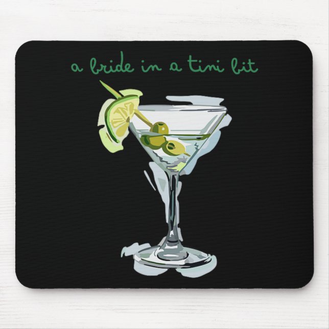 Mousepad Uma Noiva Em Um Tiny Bit Noiva Cauda Martini Solte (Frente)