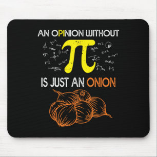 Mousepad Uma Opinião Sem Pi É Apenas Uma Cebola Engraçada P