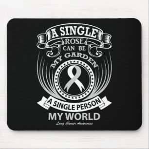 Mousepad Uma Única Pessoa Pode Ser Meu Mundo Câncer de Pulm
