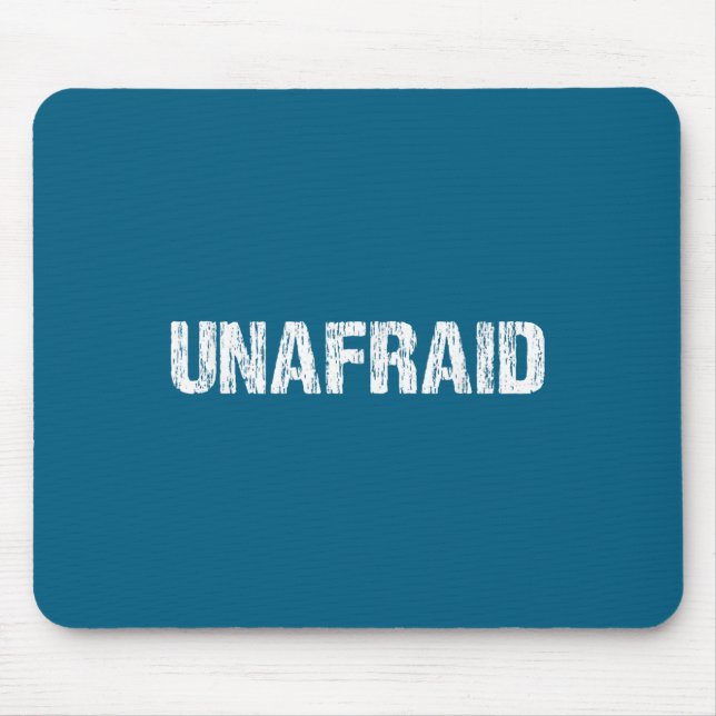 Mousepad Unafraid Motivation Perseverance Insration Unaloge (Frente)