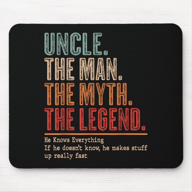 Mousepad Uncle The Man The Myth The Bad Influence He Knows  (Frente)