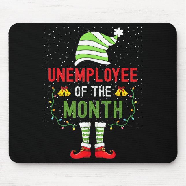 Mousepad Unemployee Of The Month Funny Unemployed Christmas (Frente)