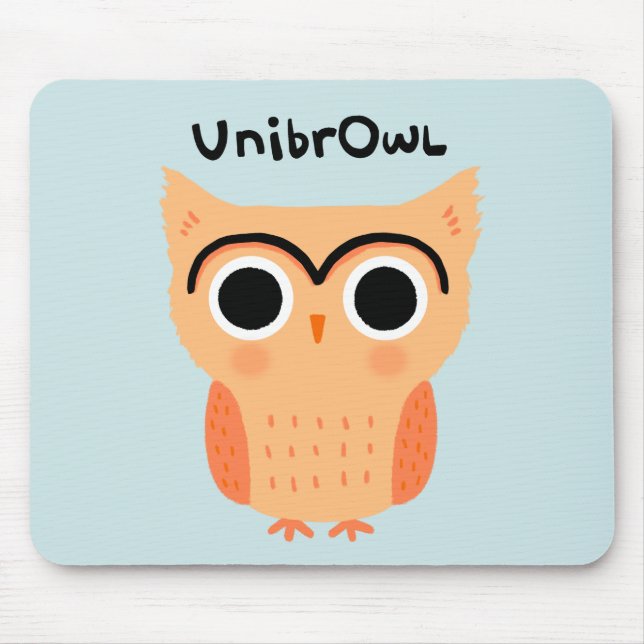 Mousepad UnibrOwl Unibrow Owl | Coruja-de-sobrancelhas-grac (Frente)