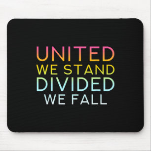 Mousepad United We Stand Divided We Fall - Community Love Q