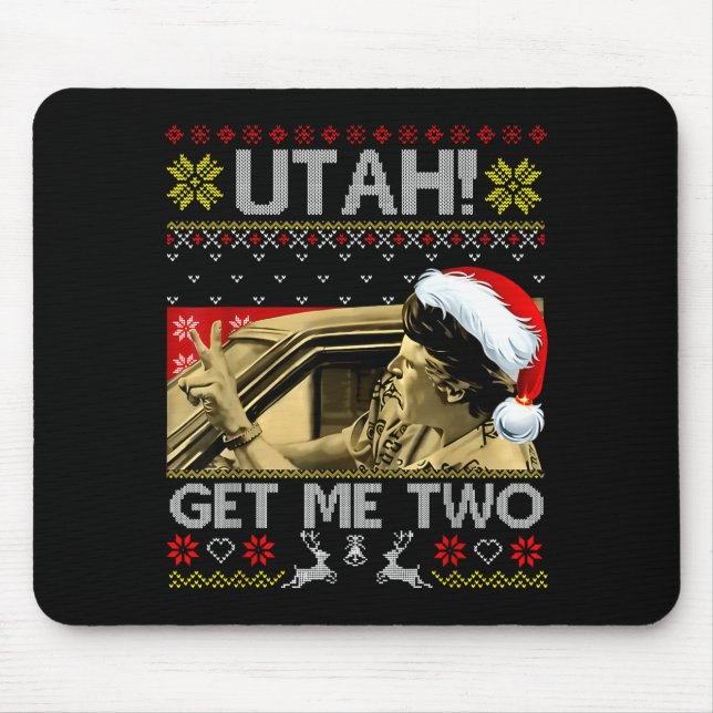 Mousepad Utah Get Me Two Funny Quote Ugly Xmas Sweater Chri (Frente)