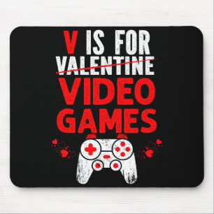 Mousepad V é para valentines de videogames engraçado garoto