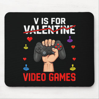 Mousepad V Is For Video Games Funny Game Lover Valentines 
